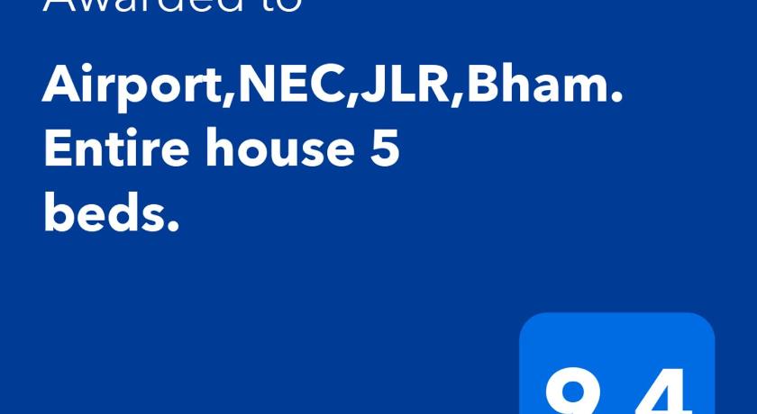 Airport,NEC,JLR,Bham. Entire house 5 beds.