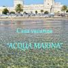 CASA VACANZA ACQUA MARINA