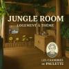 Les Chambres de Paulette à Theme LA JUNGLE ROOM