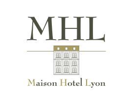 Hotel Photo: MHL - Maison Hotel Lyon