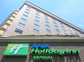 ANA Holiday Inn Sendai by IHG, hotel a Sendai