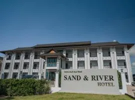 Sand & River Hotel - แซนด์ แอนด์ ริเวอร์ หนองคาย