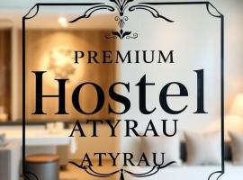 Premium Hostel Atyrau, hotel in Atyraū