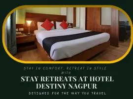 Stay Retreats At Hotel Destiny Nagpur - Near Airport