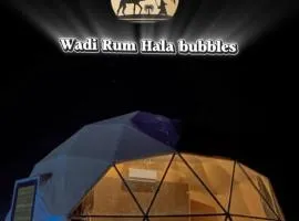Wadi Rum, Hala bubbles