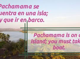 Hostal Pachamama – hotel w mieście Isla de Cañas
