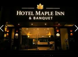 Hotel Maple Inn and Banquet