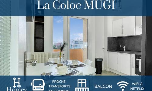 HOMEY LA COLOC MUGI - Colocation haut de gamme - Chambres privées - Balcon - Wifi et Netflix - Proche transports commun