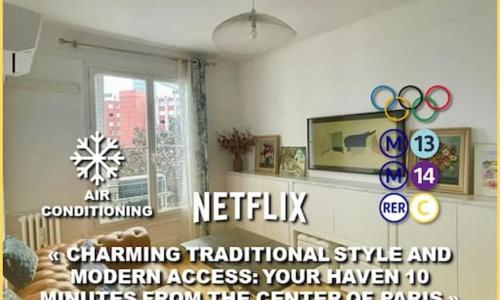 AIR CONDITIONING - METRO 14 - CHARMING TRADITIONAL STYLE AND MODERN ACCESS 10 MN AWAY FROM CENTER Of PARIS