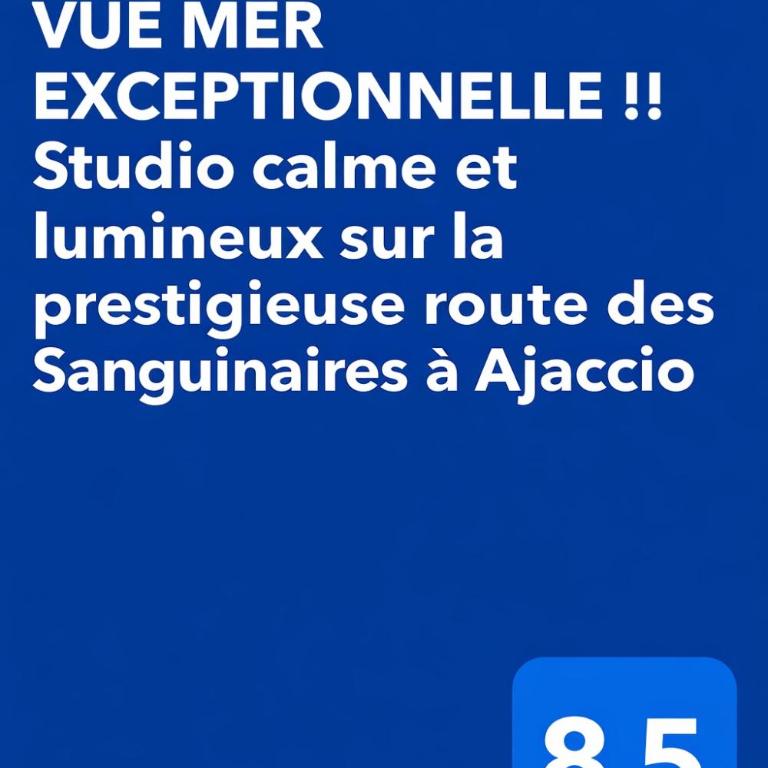 VUE MER EXCEPTIONNELLE !! Studio calme et lumineux sur la prestigieuse route des Sanguinaires à Ajaccio - Apartment mit 1 Schlafzimmer - 19