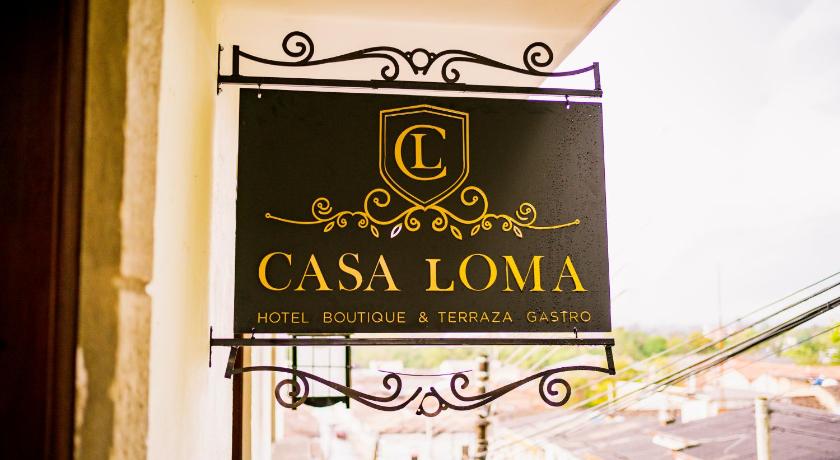 CASA LOMA HOTEL BOUTIQUE & TERRAZA GASTRO