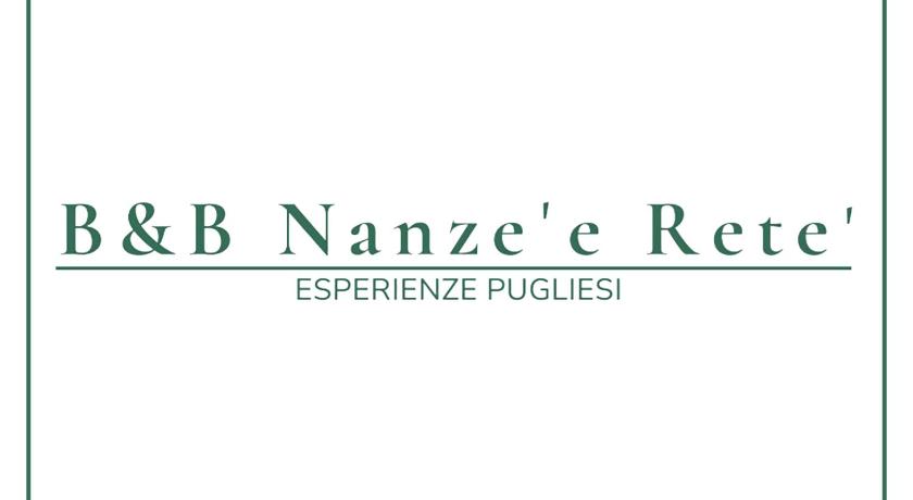 B&B Nanze' e Rete' - Esperienze Pugliesi