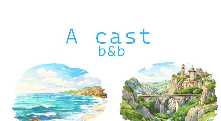 A cast b&b