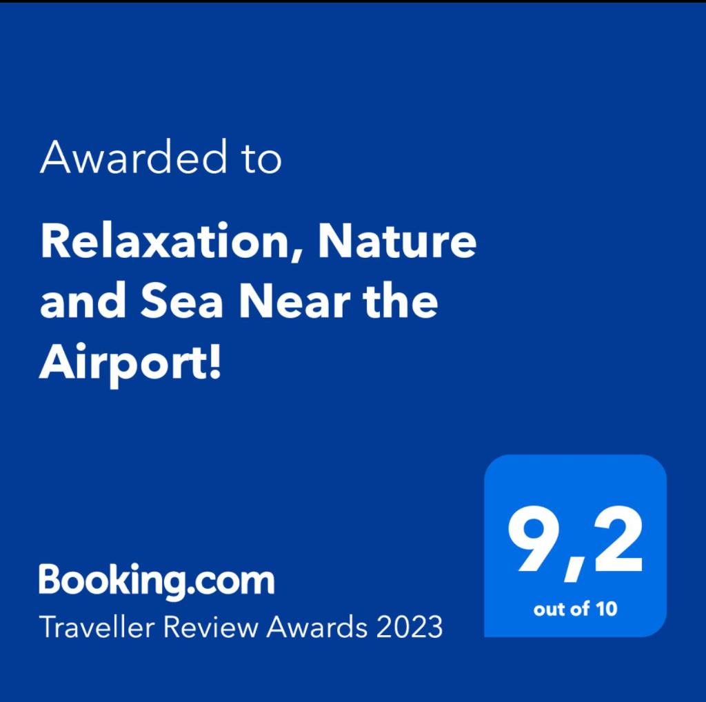 Relaxation, Nature and Sea Near the Airport! photo 1