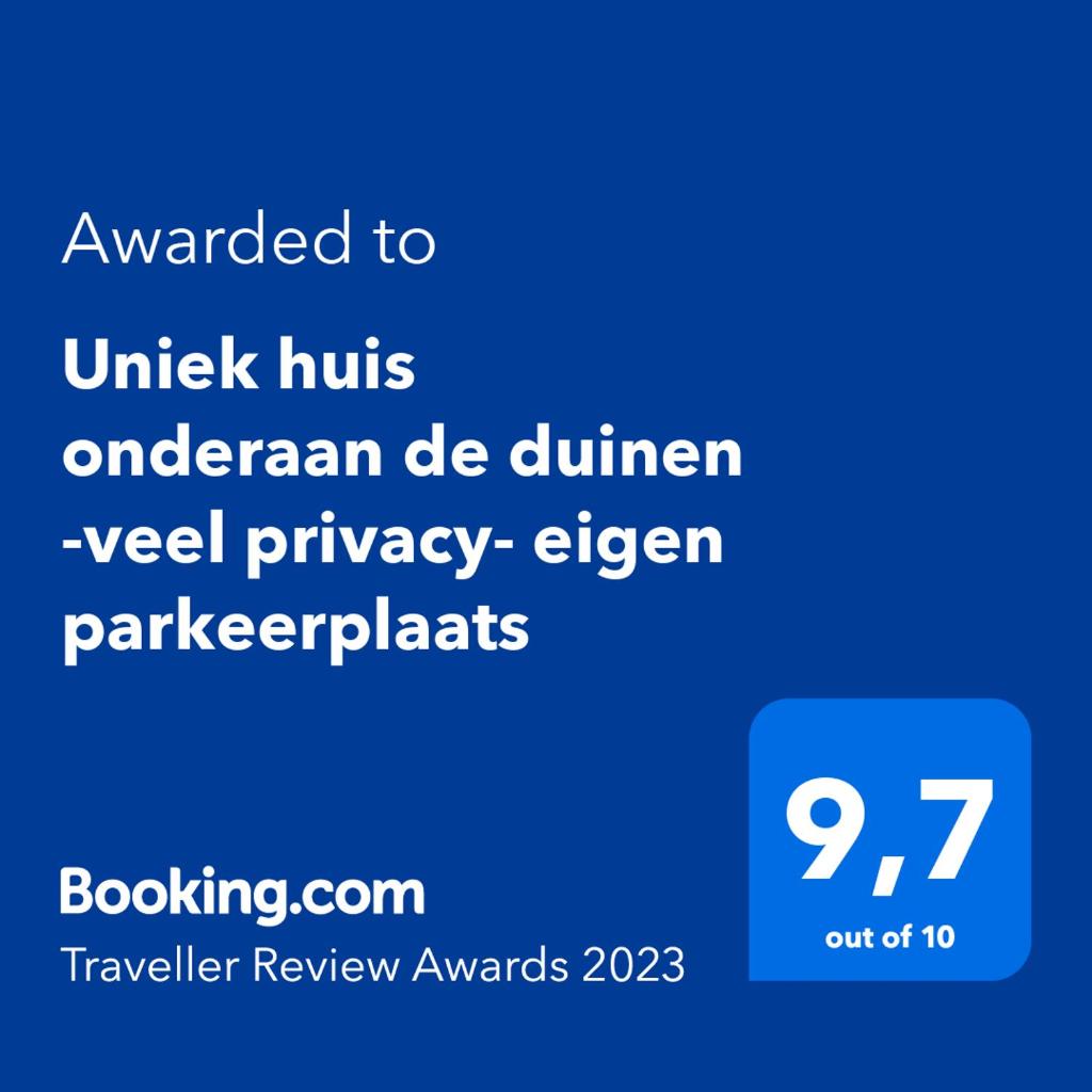 Uniek huis onderaan de duinen -veel privacy- eigen parkeerplaats photo 1