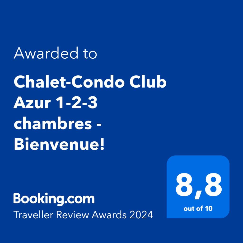 Chalet-Condo Club Azur 1-2-3 chambres - Bienvenue! photo 1
