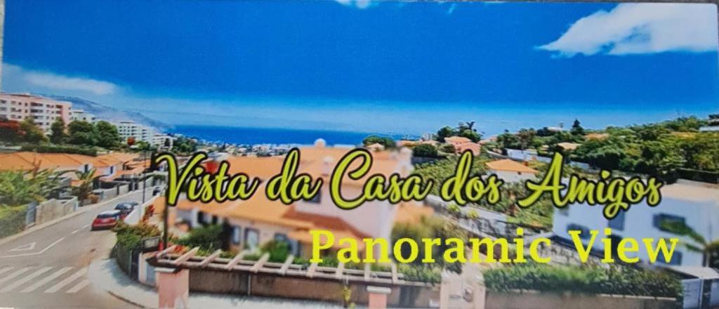 Casa dos Amigos Panoramic View, Funchal