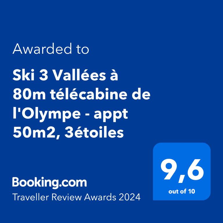 Ski 3 Vallées à 80m télécabine de l'Olympe - 50m2, 6 pers 3étoiles - 2