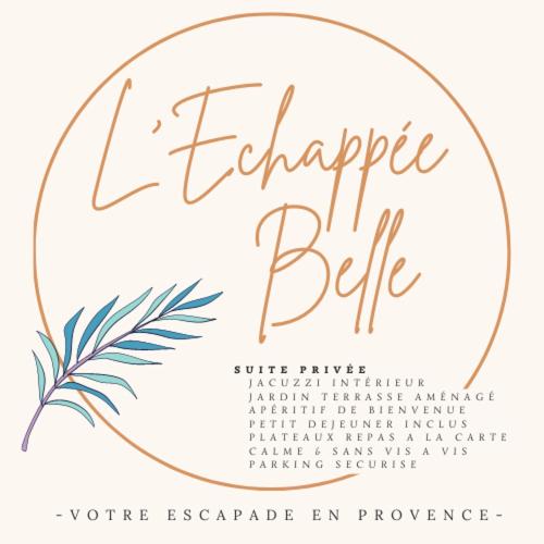 Léchappée Belle, Brignoles