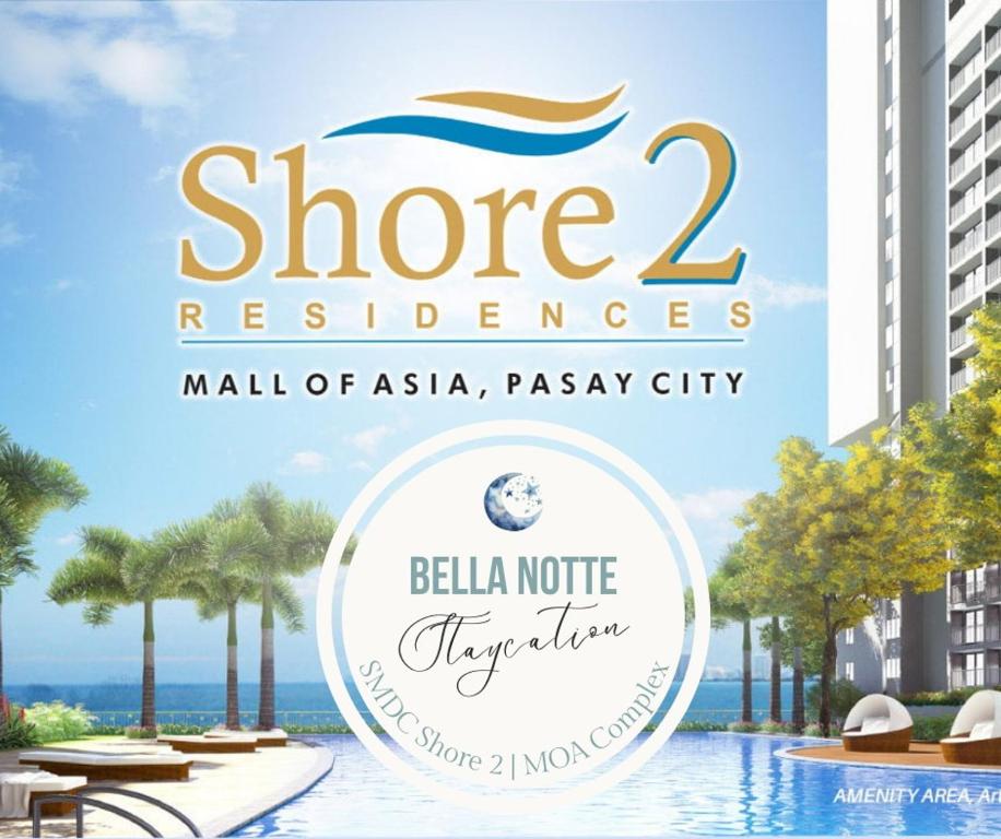 Bella Notte Staycation - SMDC Shore 2 MOA Complex, Manila