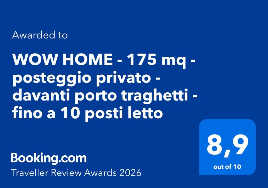 WOW HOME - 175 mq - posteggio privato - davanti porto traghetti - fino a 10 posti letto - 4