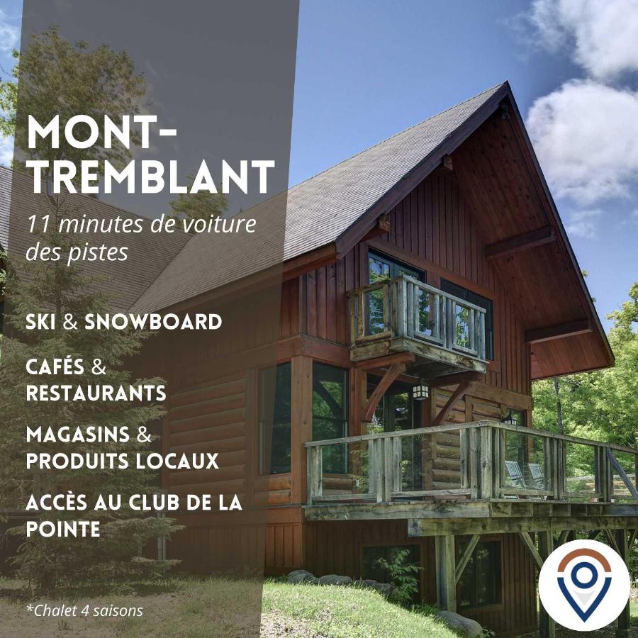 Spacious log cottage Resort access - Bed and Breakfast Lac-Supérieur