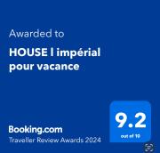 HOUSE l impérial pour vacance