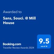 Sans, Souci. @ Mill House Sans, Souci. @ Mill House