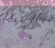 Ros s house