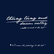 Thung Lũng Mơ - Dream Valley