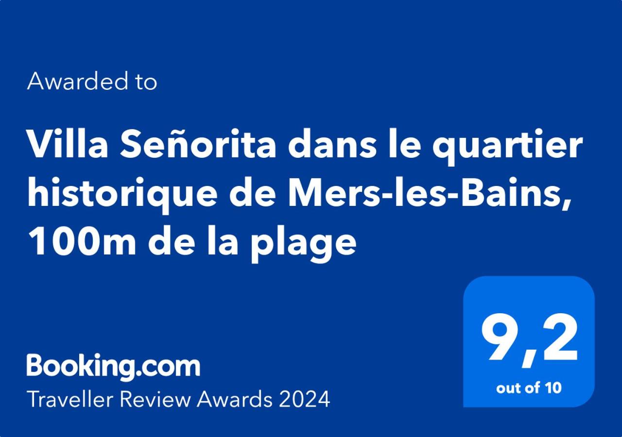 Villa Señorita dans le quartier historique de Mers-les-Bains, 100m de la plage