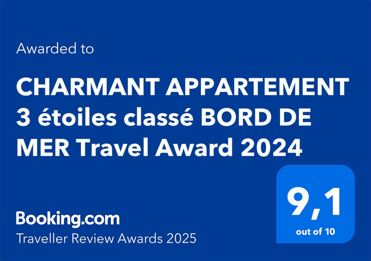 CHARMANT APPARTEMENT 3 étoiles classé BORD DE MER Travel Award 2024