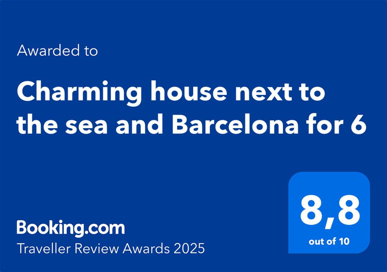 Charming house next to the sea and Barcelona for 6