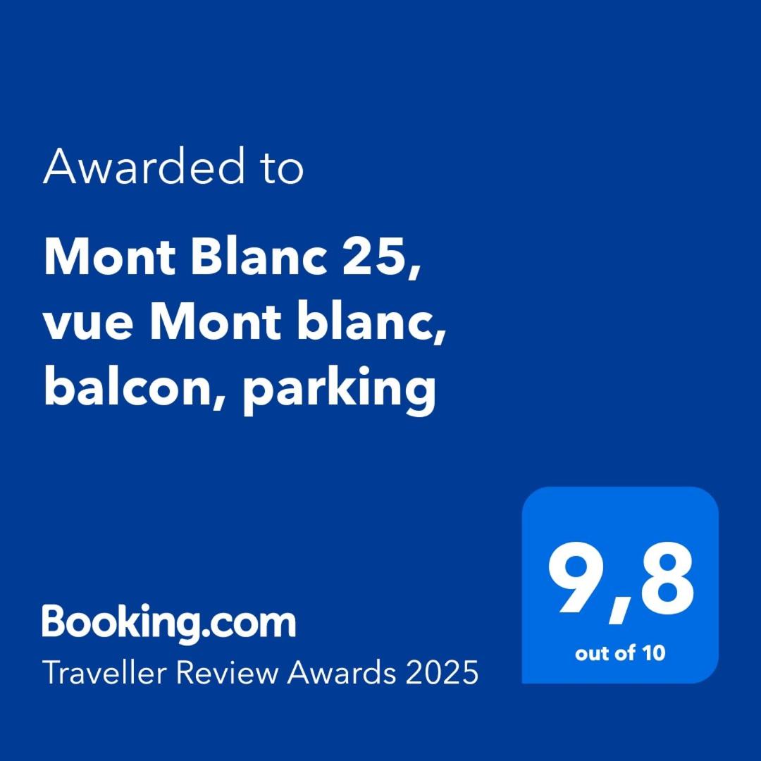 Mont Blanc 25, vue Mont blanc, balcon, parking