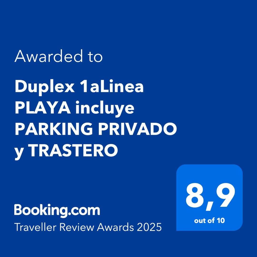 Duplex 1aLinea PLAYA Incluye PARKING PRIVADO y TRASTERO Wifi FIBRA alta velocidad