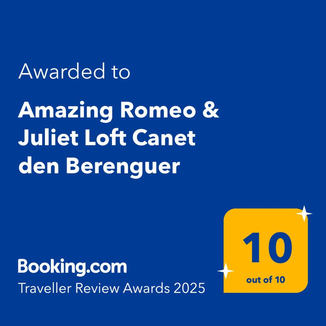 Amazing Romeo & Juliet Loft Canet den Berenguer