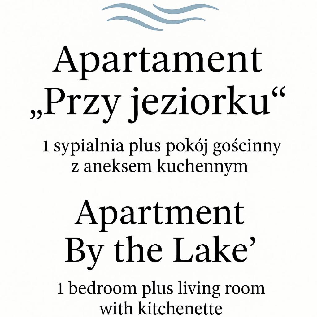 Apartament "Przy Jeziorku"