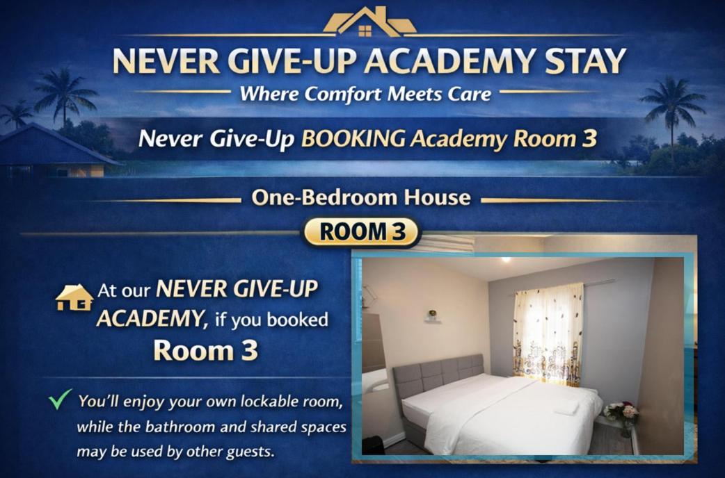 Never Give-Up Academy Stay - Where Comfort Meets Care