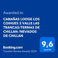CABAÑAS LODGE LOS COIHUES 2 VALLE LAS TRANCAS/TERMAS DE CHILLAN /NEVADOS DE CHILLAN - B&B Pinto