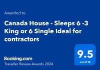 Canada House - Sleeps 6 -3 King or 6 Single Ideal for contractors