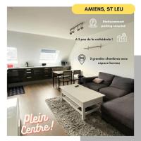 B&B Amiens - T3 2chambres - place de Parking - Hyper centre - Bed and Breakfast Amiens