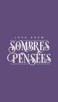 Sombres Pensées - B&B Metz