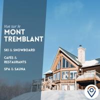 Sunset on Tremblant with Sauna and Spa - B&B Lac-Supérieur