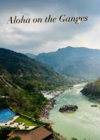 Aloha Divine Ganges 2BHK GangaView w Infinity pool - B&B Rishīkesh