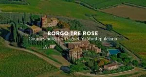 Borgo Tre Rose - Valiano