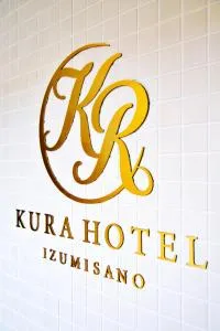 KURA HOTEL IZUMISANO - Kaizuka