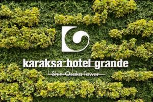karaksa hotel grande Shin-Osaka Tower