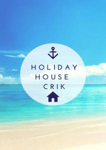Holiday House Crik