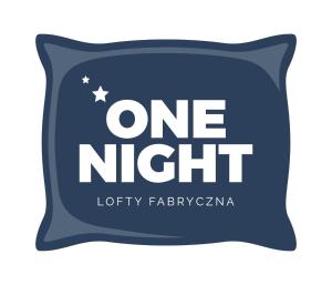 One Night Lofty Fabryczna