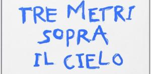 TRE METR SOPRA IL CIELO ''AcquAria''